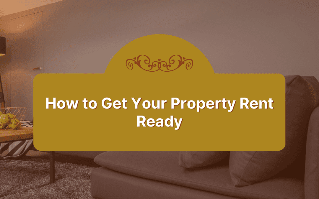 How to Get Your Property Rent Ready