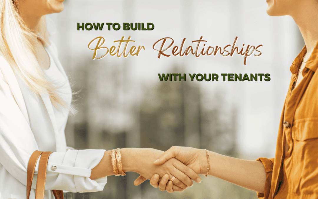 How to Build Better Relationships with Your Tenants