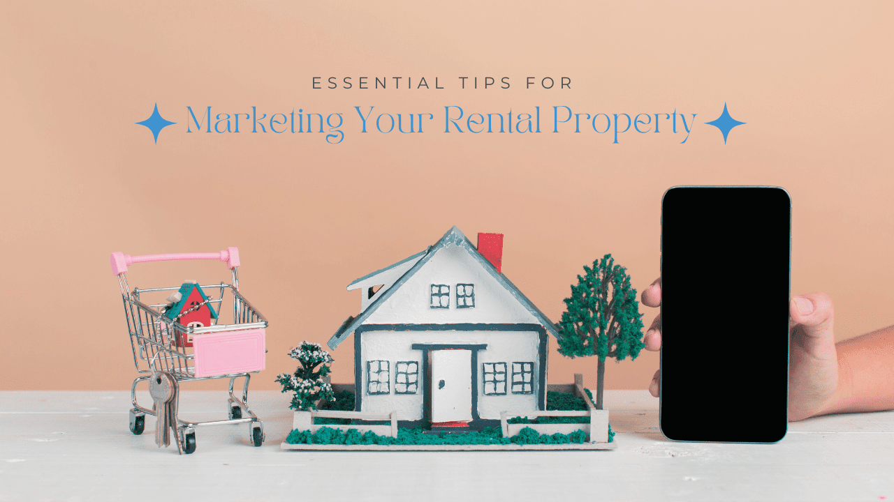 Essential Tips for Marketing Your Morgan Hill Rental Property