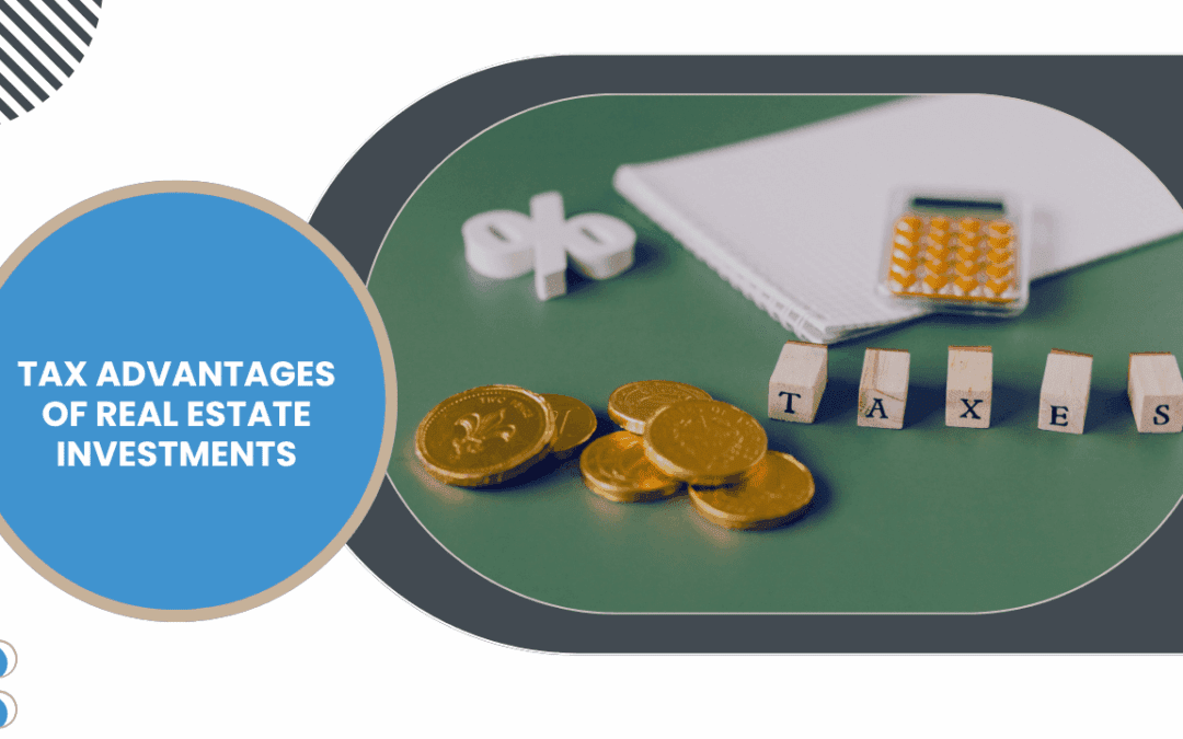 Tax Advantages of Real Estate Investments