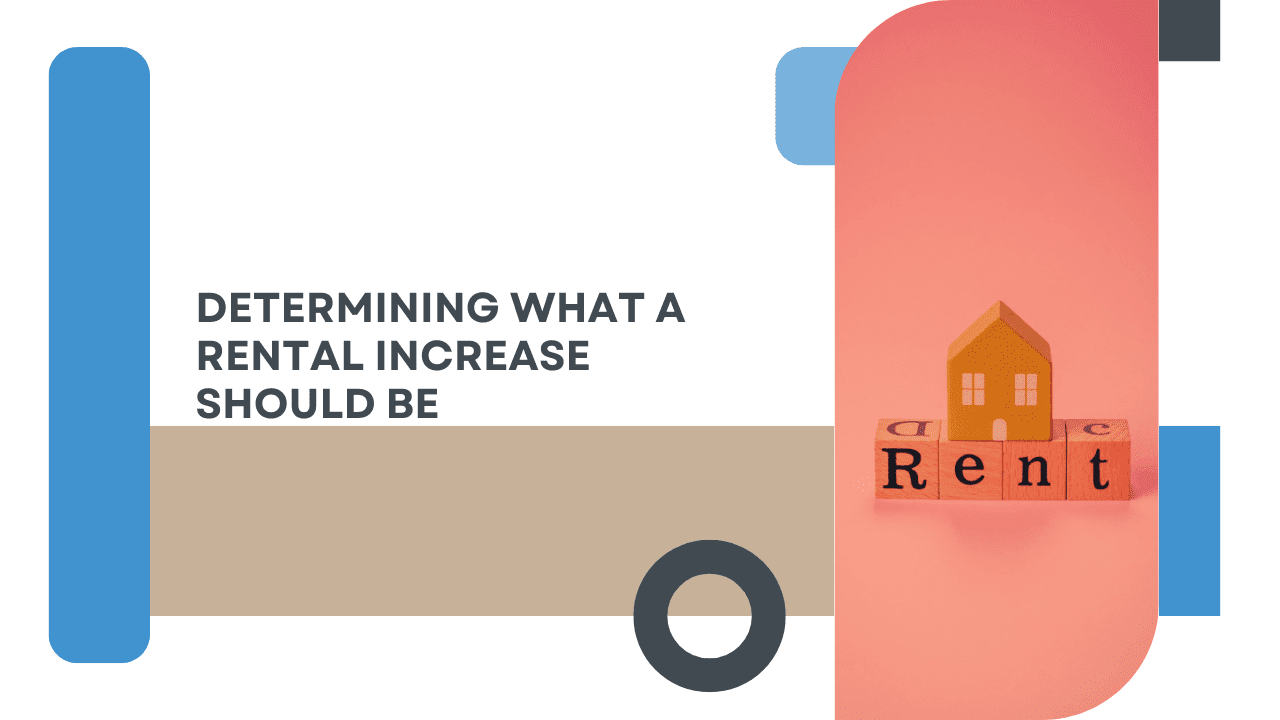 Determining What a Rental Increase Should Be
