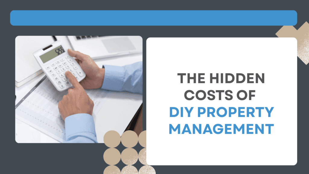 The Hidden Costs of DIY Property Management - Article Banner