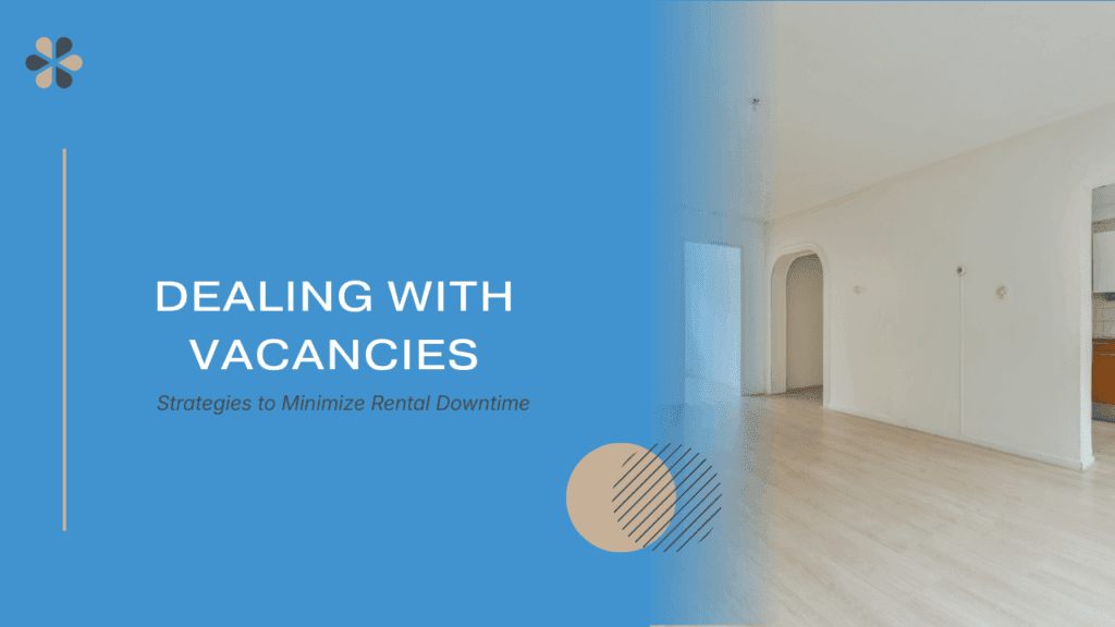 Dealing with Vacancies: Strategies to Minimize Rental Downtime - Article Banner