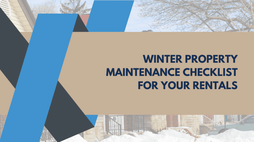 Winter Maintenance Planning for Rental Homes Winter Property Maintenance Checklist for Your Rentals - Article Banner
